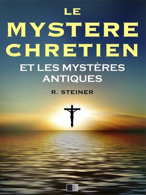 cover image of Le Mystère Chrétien et les Mystères Antiques